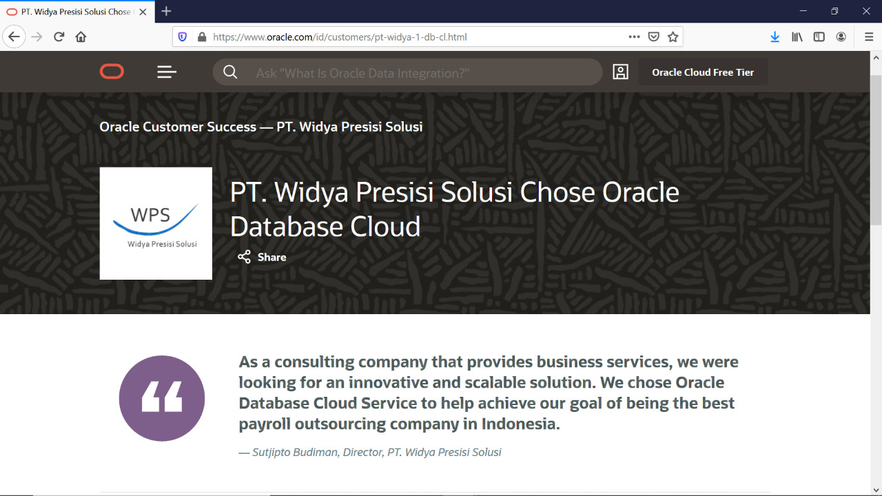 Oracle menempatkan PT Widya Presisi Solusi sebagai salah satu Oracle Customer Success di halaman web Oracle.